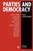Cover of: Parties and democracy