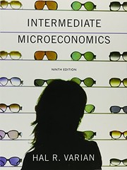 Cover of: Intermediate Microeconomics and Workouts in Intermediate Microeconomics by Carl T. Bergstrom, Hal R. Varian