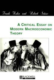 Cover of: Critical Essay on Modern Macroeconomic Theory, A