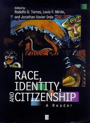 Cover of: Race, identity, and citizenship by edited by Rodolfo D. Torres, Louis F. Mirón, Jonathan Xavier Inda.