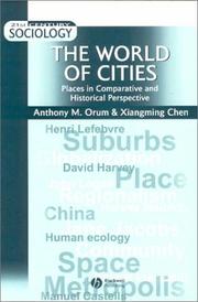 Cover of: The World of Cities: Places in Comparative and Historical Perspective (21st Century Sociology)
