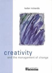 Cover of: Creativity and the Management of Change (Manchester Business & Management)
