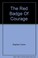 Cover of: The Red Badge of Courage complete and unabridged