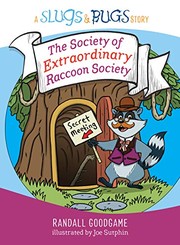 Cover of: Society of Extraordinary Raccoon Society by Randall Goodgame, Joe Sutphin