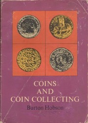 Coins and coin collecting by Burton Hobson