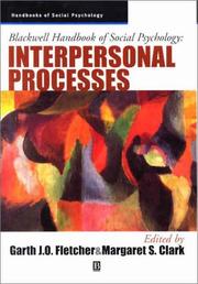 Cover of: Blackwell Handbook of Social Psychology: Interpersonal Processes (Blackwell Handbook of Social Psychology)