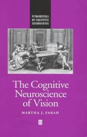 Cover of: The Cognitive Neuroscience of Vision (Fundamentals in Cognitive Neuroscience) by Martha J. Farah