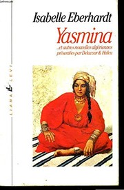Cover of: Yasmina, et autres nouvelles algériennes by Isabelle Eberhardt