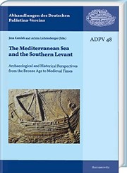 Cover of: Mediterranean Sea and the Southern Levant: Archaeological and Historical Perspectives from the Bronze Age to Medieval Times