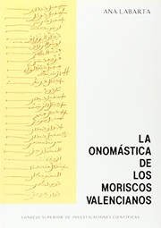 Cover of: La onomástica de los moriscos valencianos
