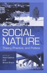 Cover of: Social Nature: Theory, Practice and Politics