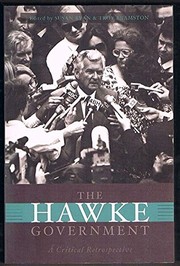 Cover of: The Hawke government: a critical retrospective