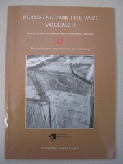 Cover of: Planning for the Past, Volume 3: Decision-making and Field Methods in Archaological Evaluation