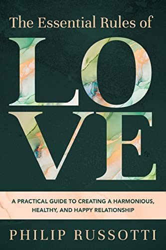 The Essential Rules of Love by Philip Russotti