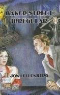 Cover of: Baker Street irregular by Jon L. Lellenberg