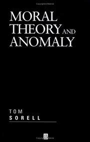 Moral Theory and Anomaly (Aristotelian Society Monographs) by Tom Sorell
