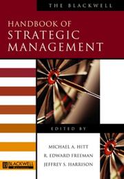 Cover of: The Strategic Management (Blackwell Handbooks in Management) by R. Edward Freeman, Jeffrey S. Harrison