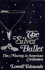 Cover of: The silver bullet by Lowell Edmunds