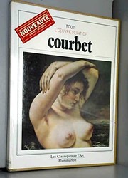 Cover of: Tout l'œuvre peint de Courbet