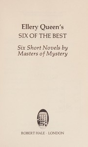 Cover of: Ellery Queen'ssix of the best: six short novels by masters of mystery.