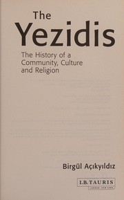 Cover of: Yezidis: The History of a Community, Culture and Religion