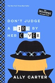 Cover of: Don't Judge A Girl By Her Cover by Ally Carter