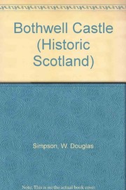 Cover of: Bothwell Castle by William Douglas Simpson