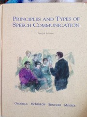 Principles and Types of Speech Communication by Bruce E. Gronbeck, Raymie E. McKerrow
