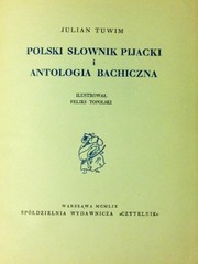 Cover of: Polski słownik pijacki i antologia bachiczna