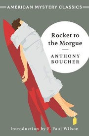 Cover of: Rocket to the Morgue by Anthony Boucher