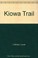 Cover of: Kiowa trail