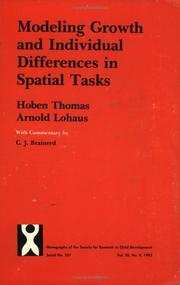 Cover of: Modeling Growth and Individual Differences in Spatial Tasks (Monographs of the Society for Research in Child Development)