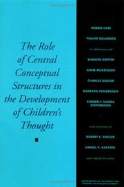 Cover of: The Role of Central Conceptual Structures in the Development of Children's Thought (Monographs of the Society for Research in Child Development)