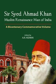 Cover of: Sir Syed Ahmad Khan: Muslim renaissance man of India : a bicentenary commemorative volume