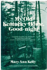 Cover of: My old Kentucky home, good-night by Mary Ann Kelly