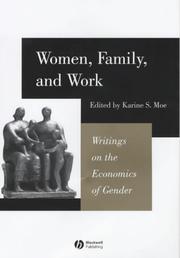 Cover of: Women, Family and Work by Karine S. Moe, Karine S. Moe