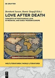 Cover of: Love after Death: Concepts of Posthumous Love in Medieval and Early Modern Europe