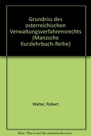 Cover of: Grundriss des österreichischen Verwaltungsverfahrensrechts by Walter, Robert
