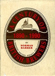 Cover of: A century of British brewers, 1890-1990 by Norman Barber
