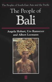 Cover of: The People of Bali (Peoples of Southeast Asia and the Pacific) by Angela Hobart, Urs Ramseyer, Albert Leemann