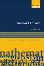 Cover of: Matroid Theory (Oxford Graduate Texts in Mathematics)