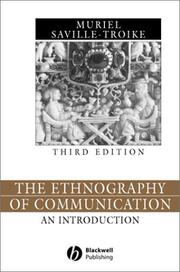 The ethnography of communication by Muriel Saville-Troike