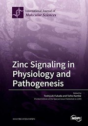 Cover of: Zinc Signaling in Physiology and Pathogenesis by Toshiyuki Fukada, Taiho Kambe