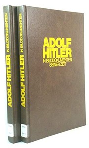 Cover of: Adolf Hitler in Bilddokumenten seiner Zeit.