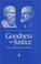 Cover of: Goodness and Justice