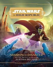 Cover of: Mission to Disaster: Star Wars: The High Republic