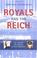 Cover of: Royals and the Reich