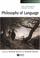 Cover of: The Blackwell guide to the philosophy of language