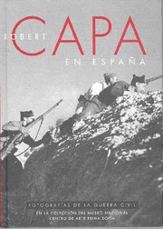 Cover of: Robert Capa en España: fotografías de la Guerra Civil en la colección del Museo Nacional Centro de Arte Reina Sofía