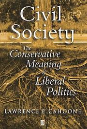 Cover of: Civil society: the conservative meaning of liberal politics
